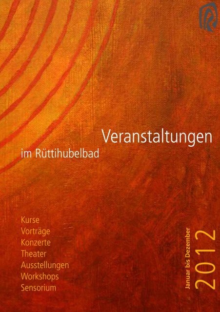 Veranstaltungen - Stiftung Rüttihubelbad