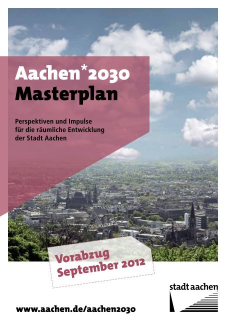 Masterplan Entwurf - Stadt Aachen