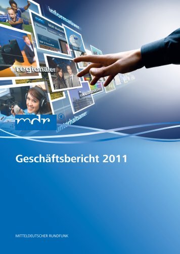 Geschäftsbericht 2011 - MDR