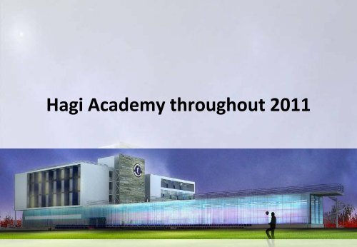 HAGI Academy overview - Academia de fotbal Gheorghe Hagi