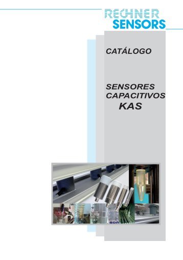 CATÁLOGO SENSORES CAPACITIVOS KAS - Rechner Sensors