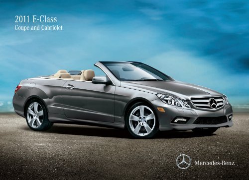 2011 E-Class Coupe and Cabriolet - Mercedes-Benz USA