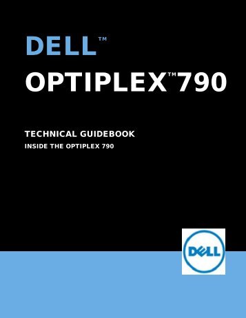 OPTIPLEX? 790 TECHNICAL GUIDEBOOK - Dell