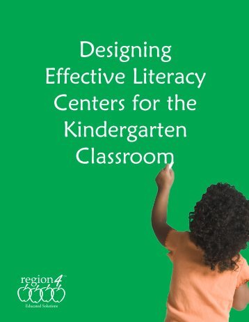 Designing Effective Literacy Centers for the Kindergarten Classroom