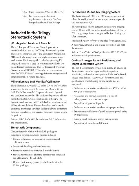 Trilogy configuration of the Clinac iX linear accelerator All in one ...