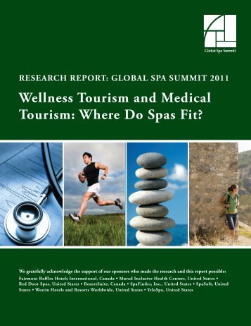 Wellness Tourism and Medical Tourism: Where Do Spas Fit?