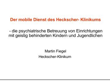 Der mobile Dienst des Heckscher- Klinikums - die psychiatrische ...