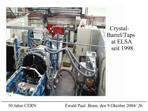 Zurück zum Urknall 50 Jahre CERN und 50 Jahre Teilchenphysik in ...