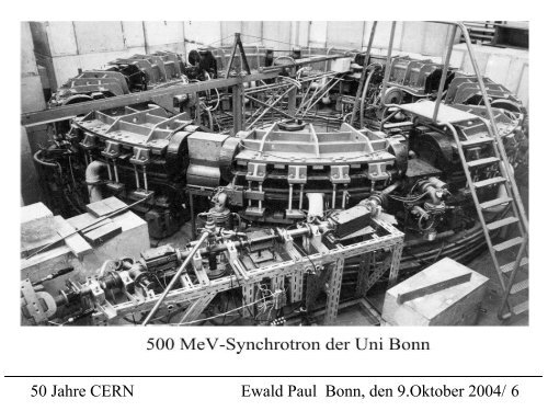 Zurück zum Urknall 50 Jahre CERN und 50 Jahre Teilchenphysik in ...