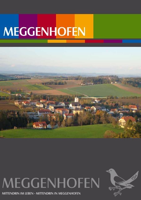 DA IST WAS LOS IN UNSERER GEMEINDE. - Meggenhofen