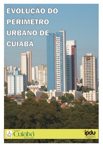 EVOLUÇÃO DO PERÍMETRO URBANO DE CUIABÁ - Prefeitura de ...