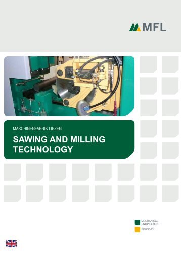 Sawing and milling technology - MFL, Maschinenfabrik Liezen
