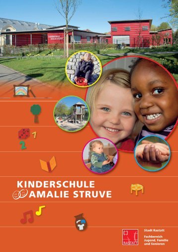 AMALIE STRUVE KINDERSCHULE - Stadt Rastatt