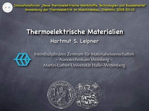 ZT - Interdisziplinäres Zentrum für Materialwissenschaften - Martin ...