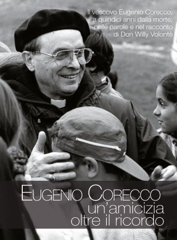 Eugenio Corecco. Un'amicizia oltre il ricordo. di - Caritas Ticino