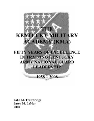 the kentucky military academy - National Guard History eMuseum