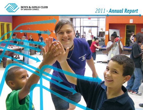 2011.Annual Report - Boys and Girls Clubs of Greater Lowell ...