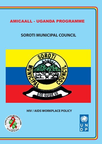 soroti municipal council hiv / aids workplace policy - amicaall