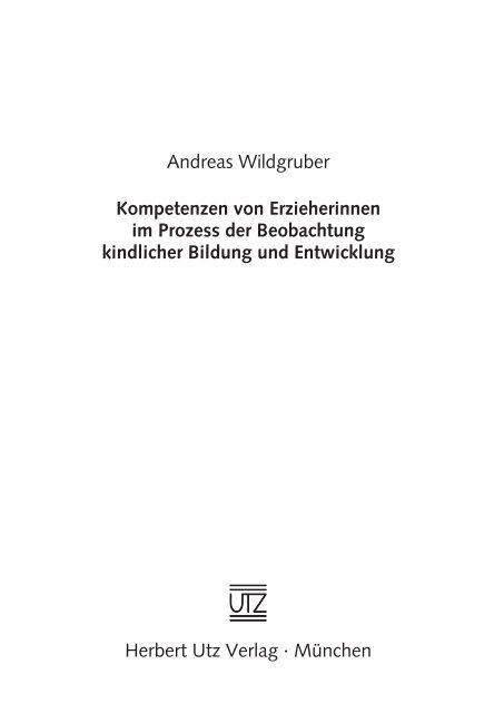 Andreas Wildgruber Kompetenzen von Erzieherinnen im Prozess ...