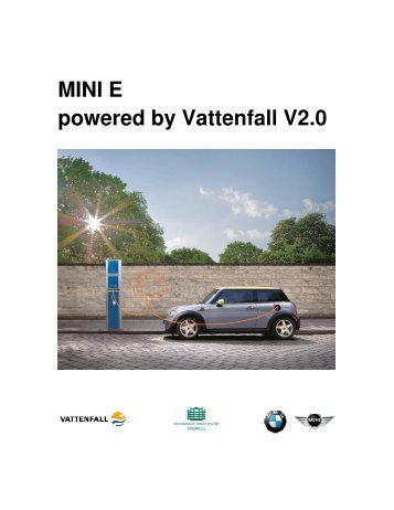 MINI E powered by Vattenfall V2.0 - Zukunftsweisende Förderung ...