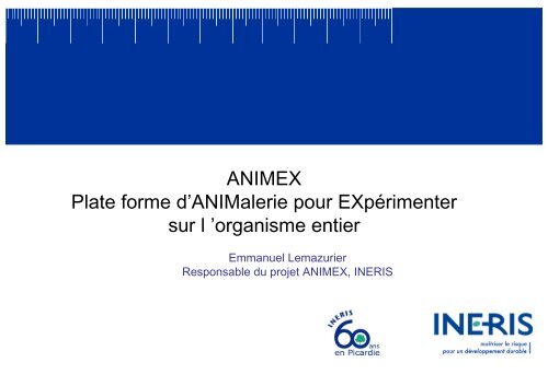 ANIMEX Plate forme d'ANIMalerie pour EXpérimenter sur l ...