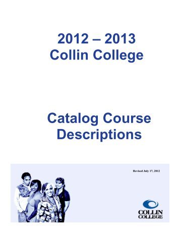 2012 – 2013 Collin College Catalog Course Descriptions