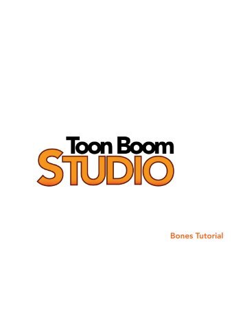 Toon Boo Studio Bones Tutorial - Toon Boom Animation