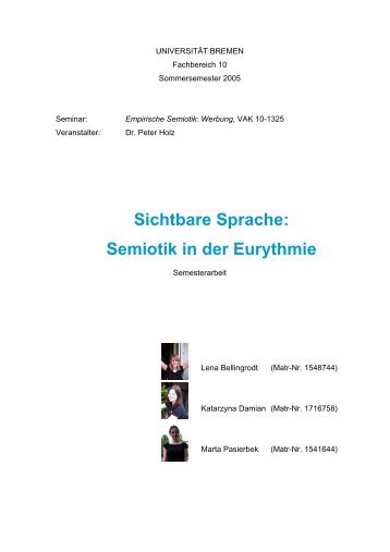 Sichtbare Sprache: Semiotik in der Eurythmie - Semiotics in Bremen ...