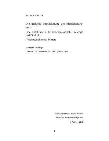 Die gesunde Entwickelung des Menschenwesens - Rudolf Steiner ...