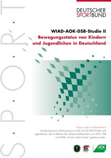 WIAD-AOK-DSB-Studie II Bewegungsstatus von Kindern und ...