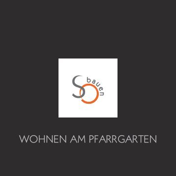 Wohnen am Pfarrgarten - SO bauen