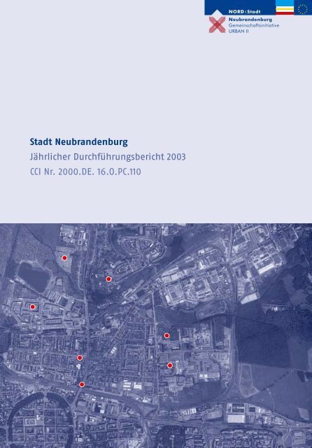 Stadt Neubrandenburg Jährlicher Durchführungsbericht 2003 CCI ...