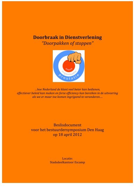 Doorbraak in Dienstverlening “Doorpakken of stoppen”