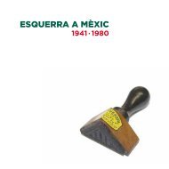 Esquerra a Mèxic (1941-1980) - Fundació Josep Irla