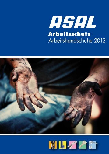 Arbeitsschutz Arbeitshandschuhe 2012 - Asal