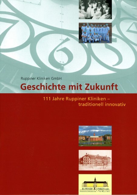 Geschichte mit Zukunft - Ruppiner Kliniken