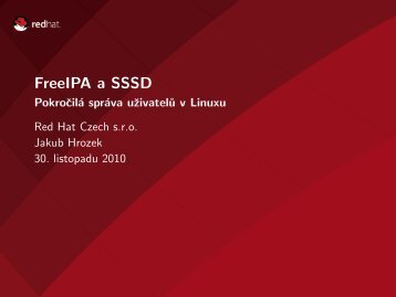 FreeIPA a SSSD - Pokročilá správa uživatelů v Linuxu - jhrozek