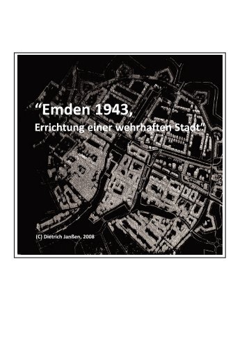 Emden 1943, Errichtung einer wehrhaften Stadt