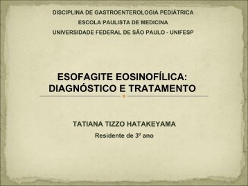 ESOFAGITE EOSINOFÍLICA: DIAGNÓSTICO E TRATAMENTO