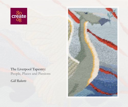 Gill Roberts - The Liverpool 08 Tapestry