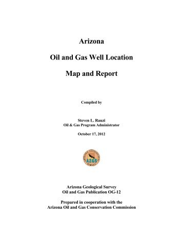Arizona Oil and Gas Well Location Map and Report - AZGS ...