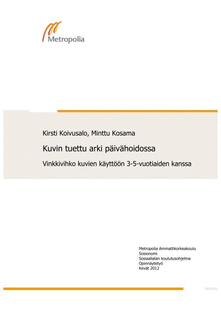 Kuvin Tuettu Arki P iv hoidossa