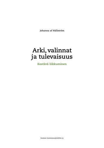 Arki valinnat ja tulevaisuus - Kestävä liikkuminen - Motiva