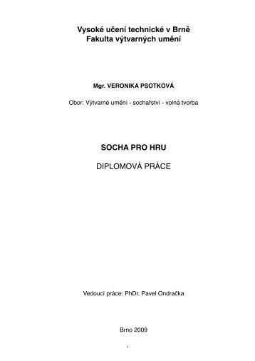 Vysoké učení technické v Brně Fakulta výtvarných umění - Veronika ...