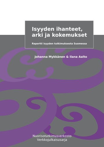 Isyyden ihanteet, arki ja kokemukset - Nuorisotutkimusseura