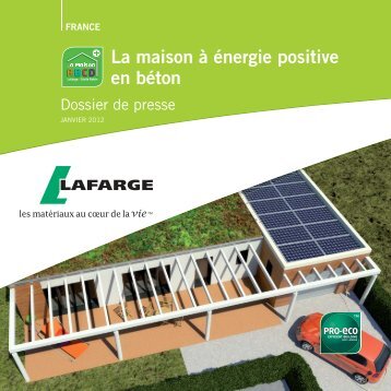 La maison à énergie positive en béton - Lafarge