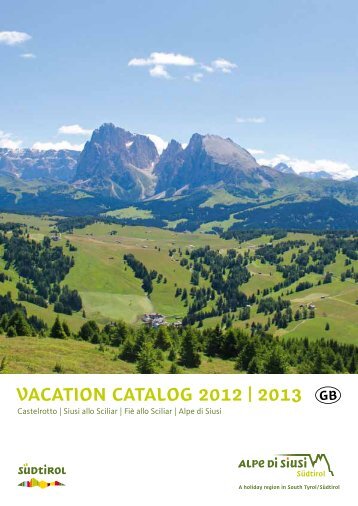 Vacation Cataloge 2012/13 (pdf 25.27 MB) - Seiser Alm
