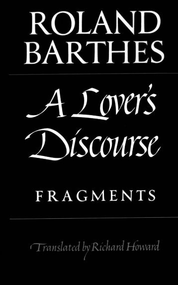 a lover's discourse: fragments - Harald Peter Ström