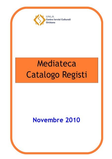 Catalogo Registi Mediateca Centro Servizi Culturali UNLA  