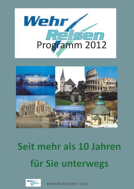 Programm 2012 Seit mehr als 10 Jahren für Sie ... - Wehr-Reisen